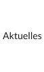 Aktuelles