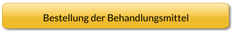 Bestellung der Behandlungsmittel